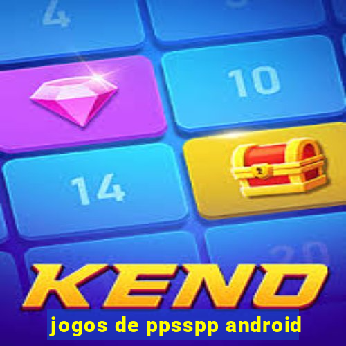 jogos de ppsspp android